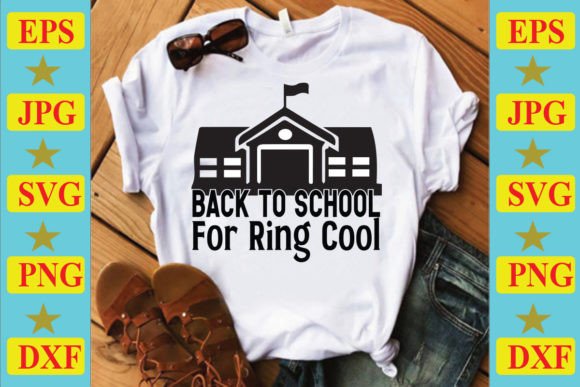 Back to School for Ring Cool: Graphics & T-Shirt Designs