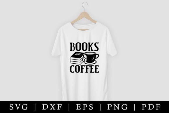 Books Coffee SVG: Back to School SVG Graphics for Crafts