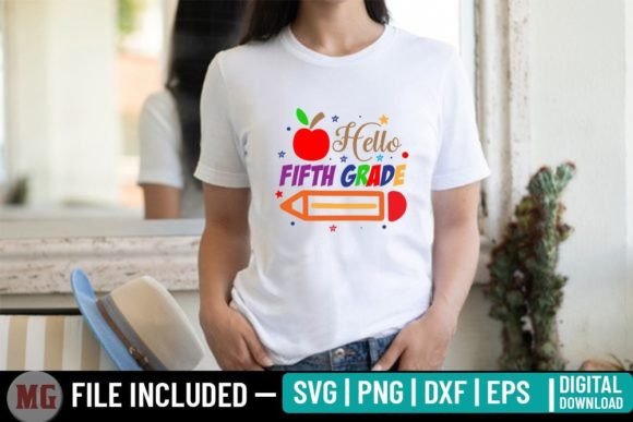 Hello Fifth Grade SVG: Back to School Graphics & T-Shirt Designs