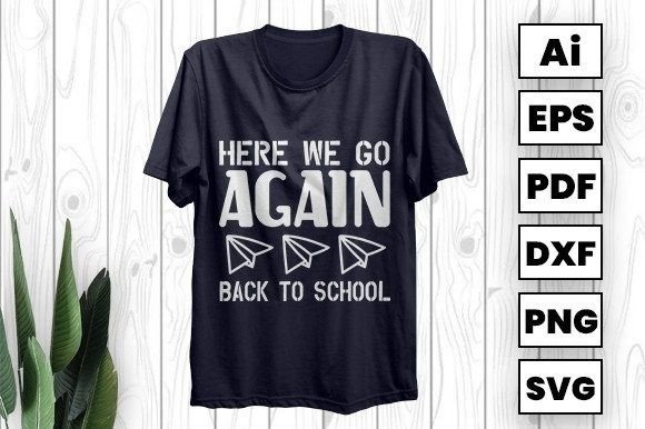 Here We Go Again Back to School Graphics & Print Templates