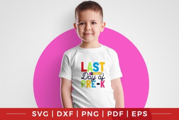 Last Day of Pre-k SVG: Crafts & Graphics for Real Making