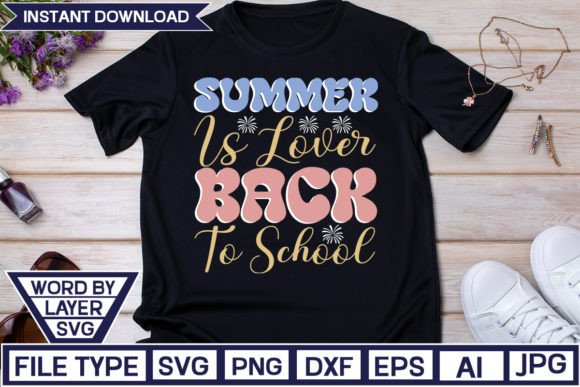 Summer is Lover Back to School Graphics & T-Shirt Designs