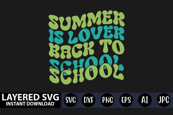 Summer is Lover Back to School Retro SVG Graphics