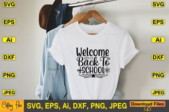 Welcome Back to School SVG T-Shirt Designs & Graphics
